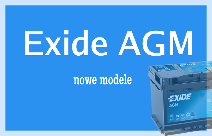 nowe modele akumulatorów Exide AGM